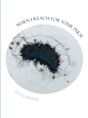 cover image of When I Reach for Your Pulse